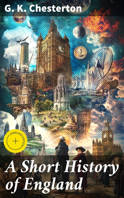 A Short History of England, G.K.Chesterton