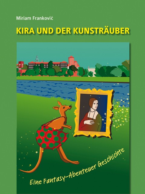 Kira und der Kunsträuber, Miriam Frankovic