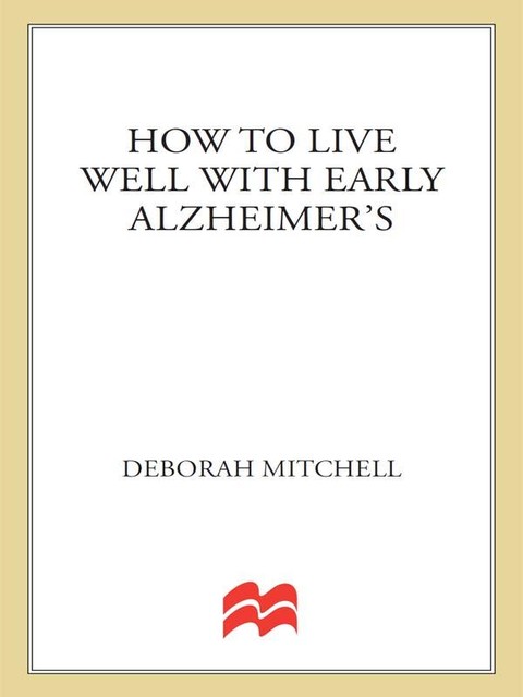 How to Live Well With Early Alzheimer's, Deborah Mitchell