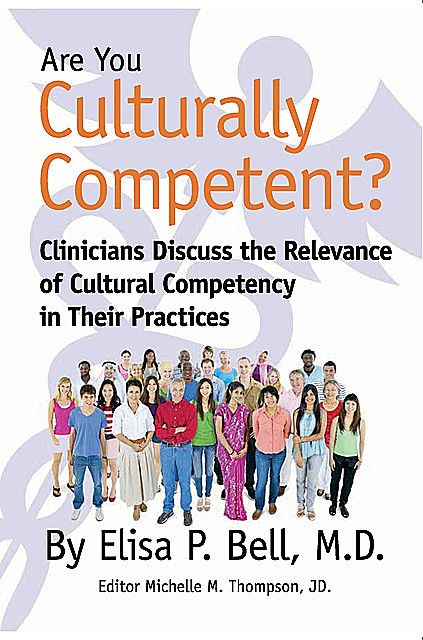 Are You Culturally Competent, Elisa P. Bell