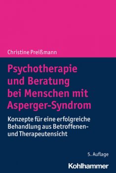 Psychotherapie und Beratung bei Menschen mit Asperger-Syndrom, Christine Preißmann