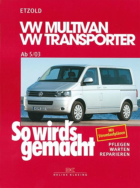 VW Multivan / VW Transporter T5 115–235 PS, Diesel 86–174 PS ab 5/2003, Rüdiger Etzold