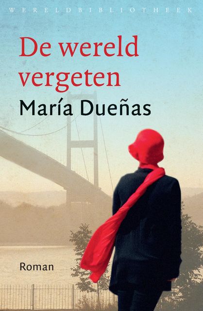 De wereld vergeten, María Dueñas