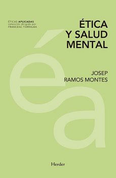 Ética y salud mental, Josep Ramos Montes