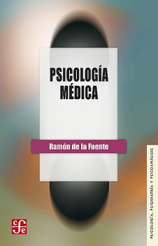 Psicología médica, Ramón de la Fuente, Francisco Javier Álvarez Leefmans