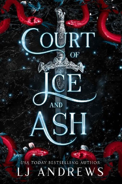 Court of Ice and Ash: A romantic fairy tale fantasy (The Broken Kingdoms: Northern Kingdom Book 2), LJ Andrews
