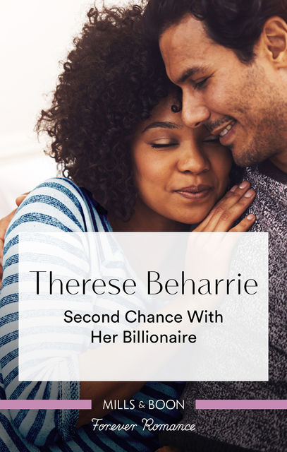 Second Chance with Her Billionaire, Therese Beharrie