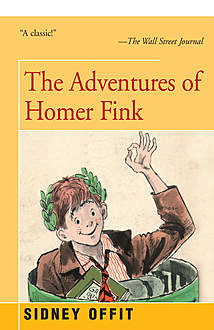 Adventures of Homer Fink, Sidney Offit