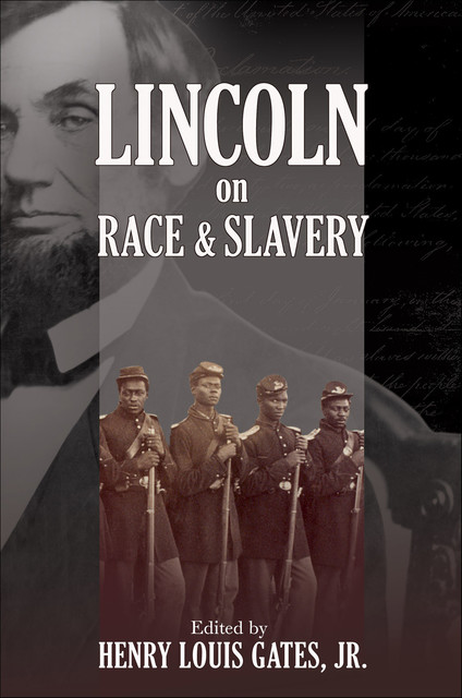 Lincoln on Race & Slavery, Henry Gates