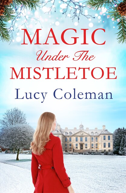 Magic Under the Mistletoe, Lucy Coleman