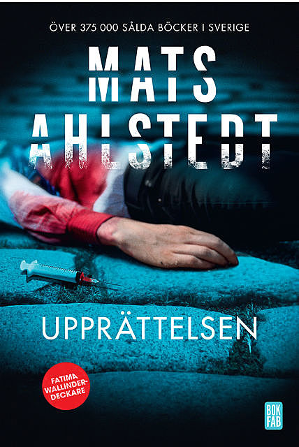 Upprättelsen, Mats Ahlstedt