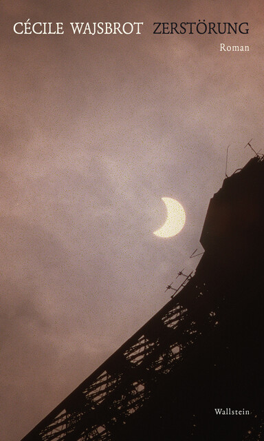 Zerstörung, Cécile Wajsbrot