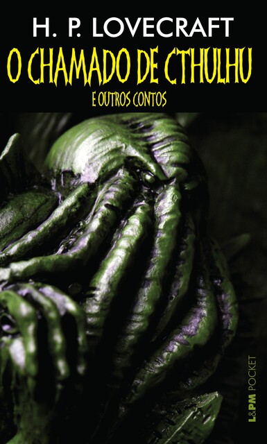 O chamado de Cthulhu e outros contos, H.P. Lovecraft
