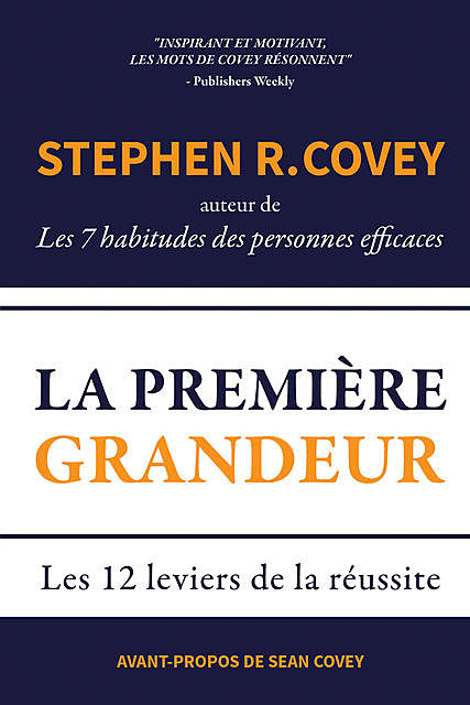 La Première Grandeur, Stephen R. Covey