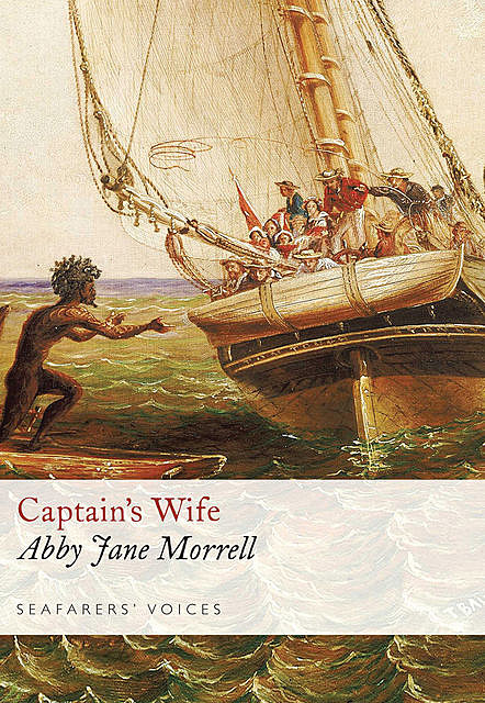Captain's Wife, Abby Jane Morrell