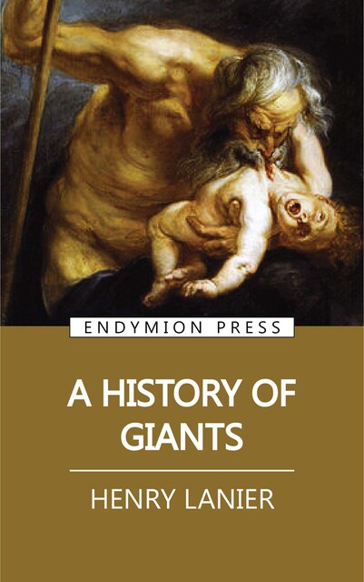 A History of Giants, Henry Lanier