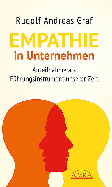 Empathie in Unternehmen, Rudolf Andreas Graf