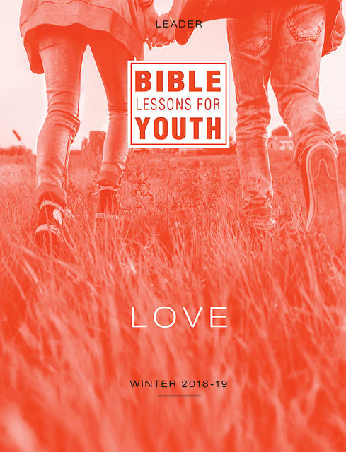 Bible Lessons for Youth Winter 2018–2019 Leader, Jones, Cindy Klick, Bled, Evan, Hamilton, Harold Osborne, Rebekah