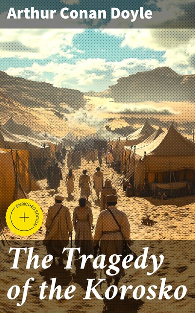 The Tragedy of the Korosko, Arthur Conan Doyle