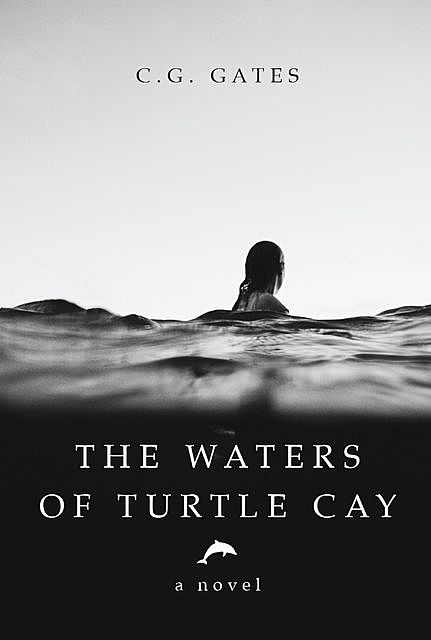 The Waters of Turtle Cay, C.G. Gates