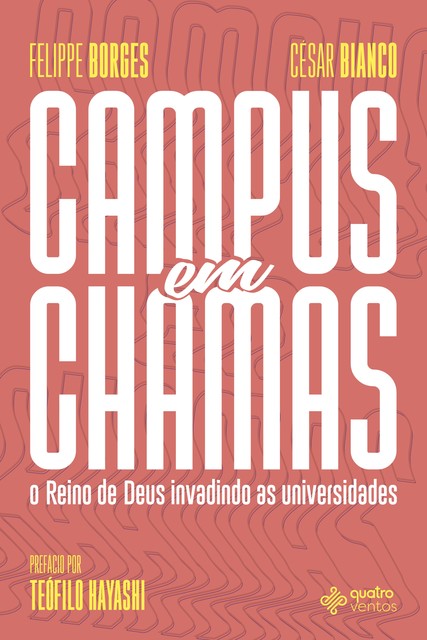 Campus em chamas, Felippe Borges, César Bianco