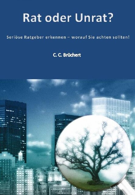 Rat oder Unrat, C.C. Brüchert