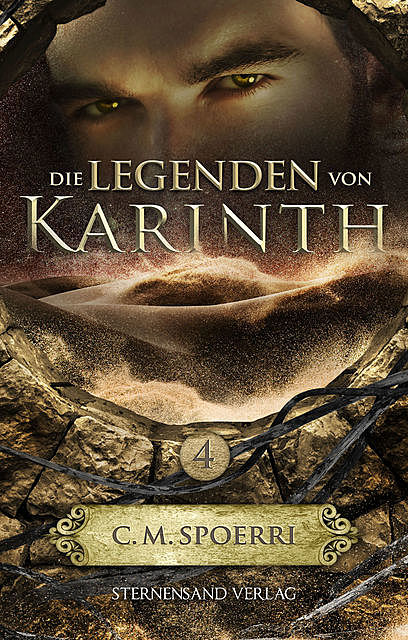 Die Legenden von Karinth (Band 4), C.M. Spoerri