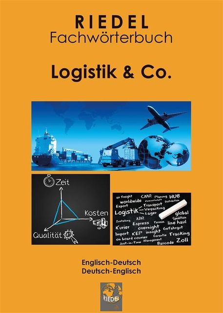Riedel Fachwörterbuch: Logistik & Co, Stefan Riedel