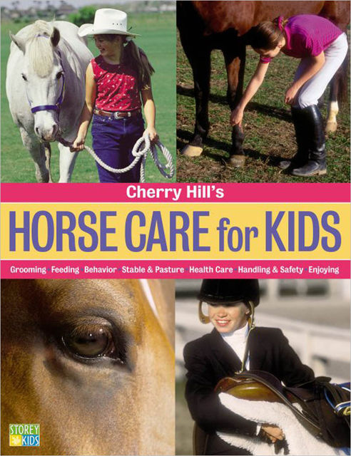 Cherry Hill's Horse Care for Kids, Cherry Hill