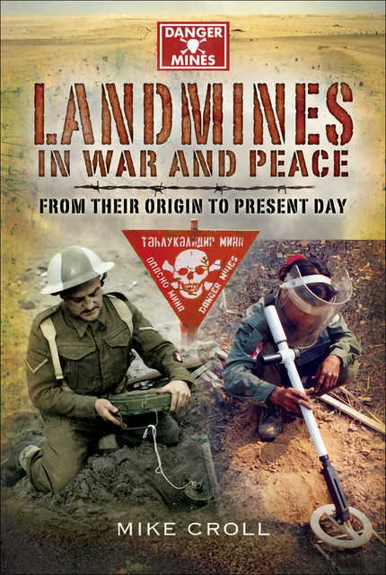 Landmines in War and Peace, Mike Croll