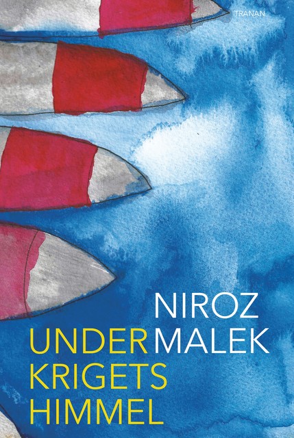 Under krigets himmel, Niroz Malek