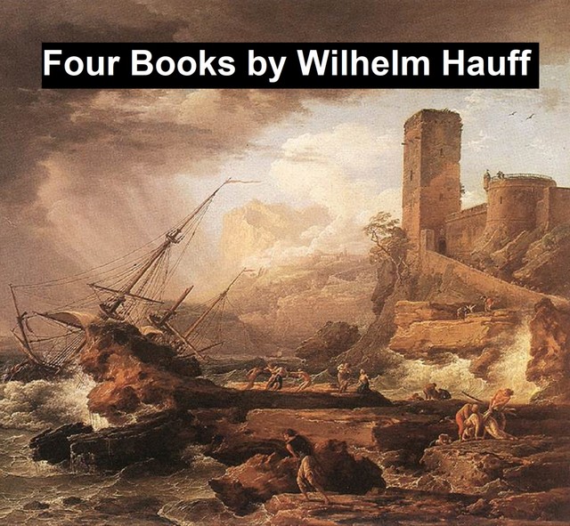 Four Books, Wilhelm Hauff
