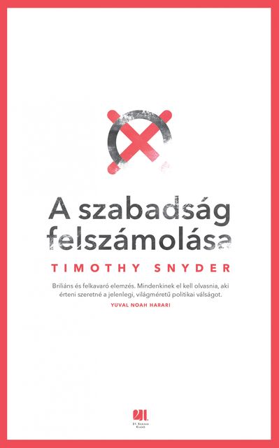 A szabadság felszámolása, Timothy Snyder