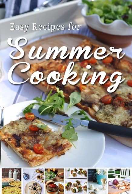  Easy Recipes for Summer Cooking, Donal Skehan, Rosanne Hewitt-Cromwell, Sheila Kiely