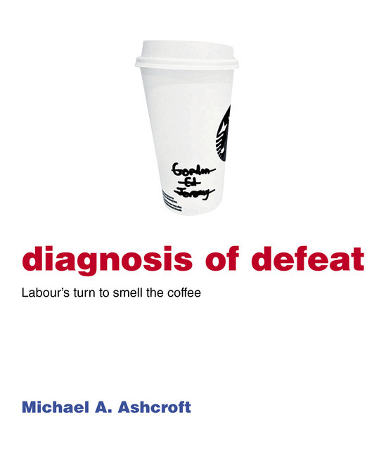 Diagnosis of Defeat, Michael Ashcroft