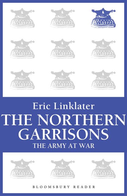 The Northern Garrisons, Eric Linklater
