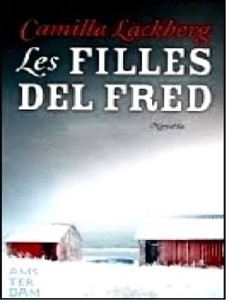 Les Filles Del Fred, Camilla Läckberg