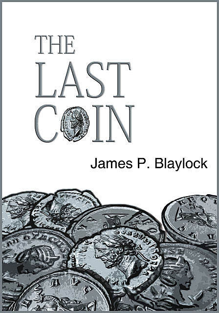 The Last Coin, James Blaylock