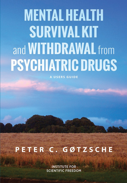 Mental Health Survival Kit and Withdrawal from Psychiatric Drugs, Peter Gotzsche
