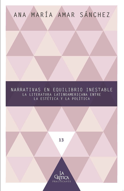 Narrativas en equilibrio inestable, Ana María Amar Sánchez