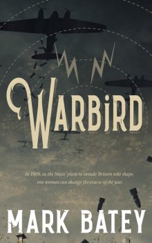 Warbird, Mark Batey