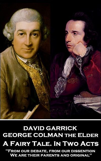 A Fairy Tale. In Two Acts, George Colman the Elder, David Garrick