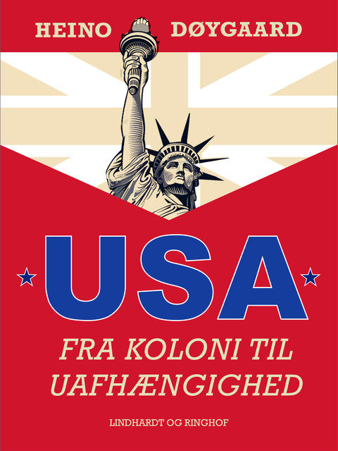 USA – fra koloni til uafhængighed, Heino Døygaard