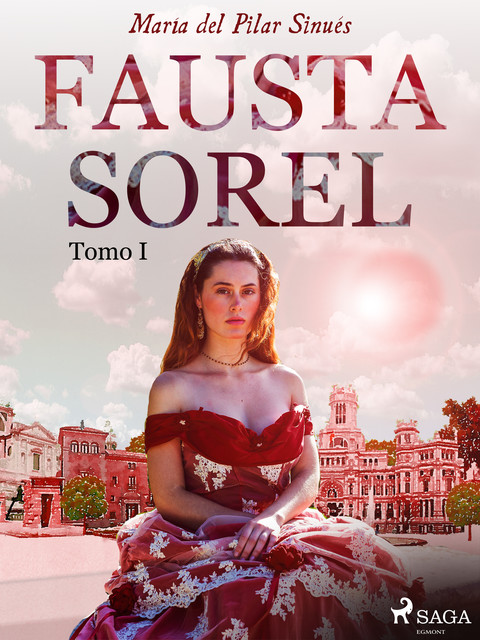 Fausta Sorel. Tomo I, María del Pilar Sinués