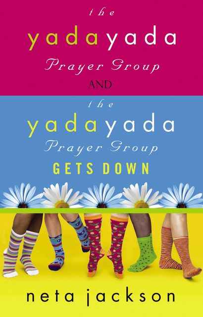 2-in-1 Yada Yada: Yada Yada Prayer Group, Yada Yada Gets Down, Neta Jackson