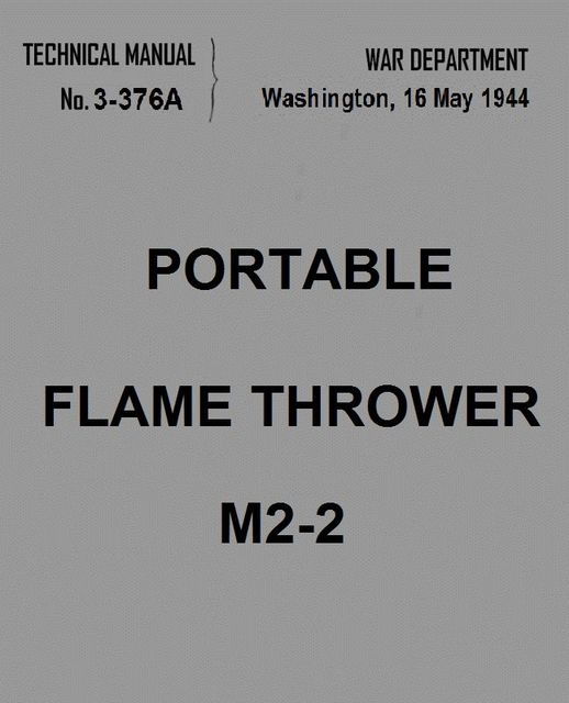 Portable Flame Thrower M2–2, United States. War Department