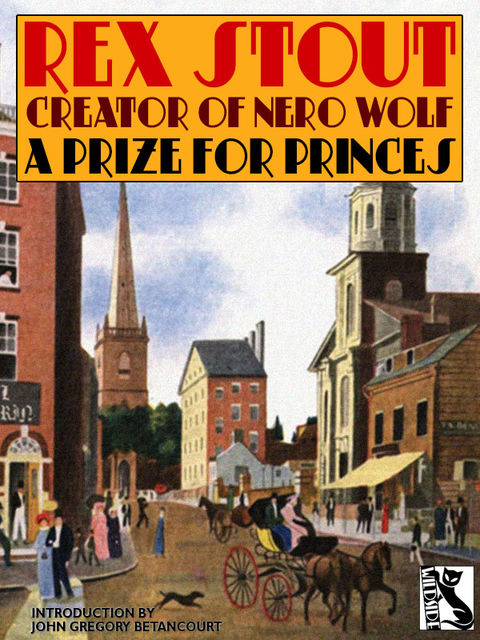 A Prize for Princes, Rex Stout