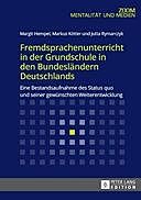 Fremdsprachenunterricht in der Grundschule in den Bundesländern Deutschlands, Jutta Rymarczyk, Margit Hempel, Markus Kötter
