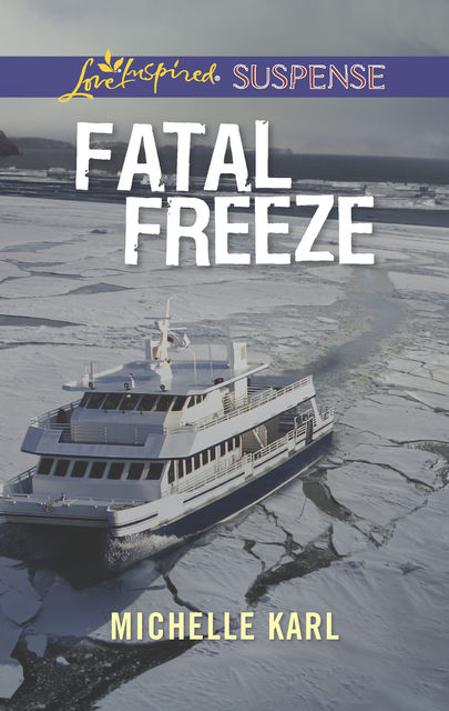 Fatal Freeze, Michelle Karl