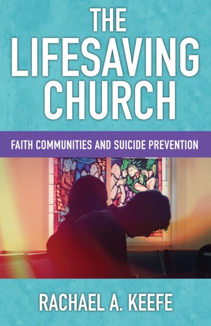 Lifesaving Church, Rachael A. Keefe